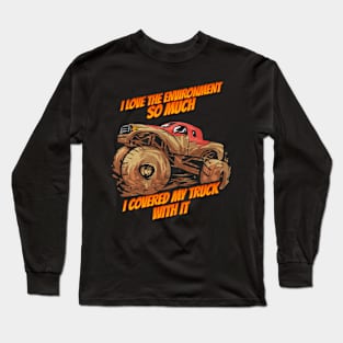 Mud Bogging Truck Mudding Racing Fan Long Sleeve T-Shirt